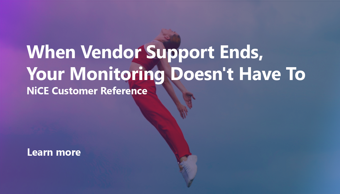 When Vendor Support Ends, Your IT Monitoring Doesn’t Have To