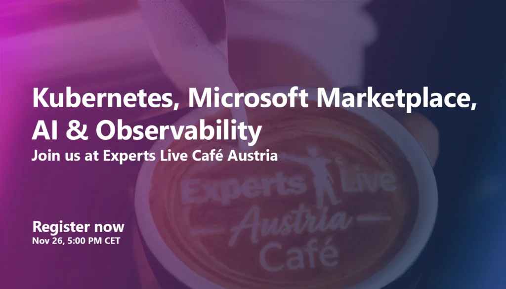 Joins us at Experts Live Austria Café