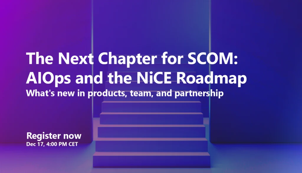 The Next Chapter for SCOM: AIOps and the NiCE Roadmap